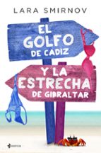 el golfo de cádiz y la estrecha de gibraltar-lara smirnov-9788408147930 el golfo de cádiz y la estrecha de gibraltar-lara smirnov-9788408147930
