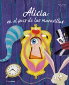 ALICIA EN EL PAIS DE LAS MARAVILLAS (CUENTOS CON TROQUELES)
