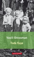 todo fluye (rustica)-vasili grossman-9788416734030 todo fluye (rustica)-vasili grossman-9788416734030