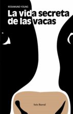la vida secreta de las vacas (ebook)-rosamund young-9788432233630 la vida secreta de las vacas (ebook)-rosamund young-9788432233630