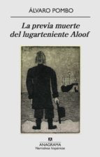 la previa muerte del lugarteniente aloof (ebook)-alvaro pombo-9788433932730 la previa muerte del lugarteniente aloof (ebook)-alvaro pombo-9788433932730