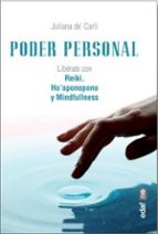 poder personal: liberate con reiki, ho oponopono y mindfullness-juliana de carli-9788441437630 poder personal: liberate con reiki, ho oponopono y mindfullness-juliana de carli-9788441437630