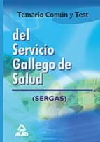 SERVICIO GALLEGO DE SALUD TEMARIO COMUN Y TEST