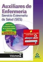 AUXILIARES DE ENFERMERIA DEL SERVICIO EXTREMEÑO DE SALUD (SES). T EMARIO MATERIAS ESPECIFICAS VOLUMEN II
