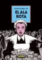 el ala rota-antonio altarriba-9788467923230 el ala rota-antonio altarriba-9788467923230