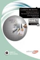 CUADERNO DEL ALUMNO TRABAJO EN EQUIPO Y TECNICAS DE COMUNICACION PARA AUXILIARES DE ENFERMERIA. FORMACION PARA EL EMPLEO: CUADERNODEL ALUMNO