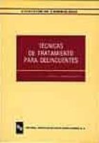 tecnicas de tratamiento para delincuentes-vicente garrido genoves-9788480040730 tecnicas de tratamiento para delincuentes-vicente garrido genoves-9788480040730