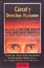 carcel y derechos humanos-nekane san miguel-9788487303630 carcel y derechos humanos-nekane san miguel-9788487303630