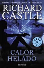 calor helado (serie castle 4)-richard castle-9788490628430 calor helado (serie castle 4)-richard castle-9788490628430