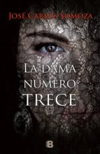 la dama número trece (ebook)-jose carlos somoza-9788490698730 la dama número trece (ebook)-jose carlos somoza-9788490698730