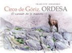 circo de goriz. ordesa: el corazon de la montaña-francisco hernandez-9788494670930 circo de goriz. ordesa: el corazon de la montaña-francisco hernandez-9788494670930