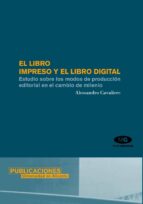 el libro impreso y el libro digital (ebook)-alessandro cavaliere-9788497170130 el libro impreso y el libro digital (ebook)-alessandro cavaliere-9788497170130