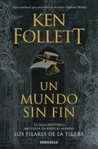 un mundo sin fin-ken follett-9788499893730 un mundo sin fin-ken follett-9788499893730