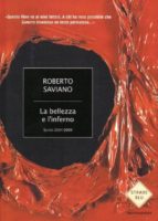 la bellezza e l inferno. scritti 2004-2009-roberto saviano-9788804594130 la bellezza e l inferno. scritti 2004-2009-roberto saviano-9788804594130