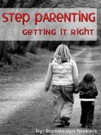 step parenting getting it right (ebook)-brenda van niekerk-cdlxi00350330 step parenting getting it right (ebook)-brenda van niekerk-cdlxi00350330