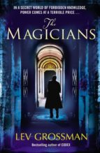 THE MAGICIANS: BOOK 1