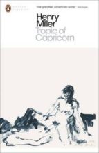 tropic of capricorn-henry miller-9780141399140 tropic of capricorn-henry miller-9780141399140