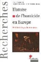 Histoire homicide en europe por L.mucchielli MOBI PDF 978-2707157140
