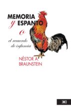 memoria y espanto (ebook)-nestor braunstein-9786070304040 memoria y espanto (ebook)-nestor braunstein-9786070304040