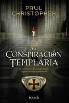 la conspiracion templaria-paul christopher-9788416691340 la conspiracion templaria-paul christopher-9788416691340