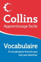 collins apprentissage facile: vocabulaire-9788425351440 collins apprentissage facile: vocabulaire-9788425351440