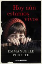 hoy aún estamos vivos (ebook)-emmanuelle pirotte-9788425355240 hoy aún estamos vivos (ebook)-emmanuelle pirotte-9788425355240