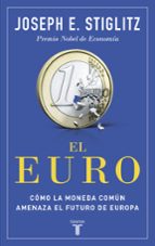 el euro-joseph e. stiglitz-9788430618040 el euro-joseph e. stiglitz-9788430618040