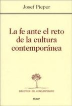 LA FE ANTE EL RETO DE LA CULTURA CONTEMPORANEA