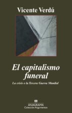 el capitalismo funeral (ebook)-vicente verdu-9788433932440 el capitalismo funeral (ebook)-vicente verdu-9788433932440