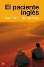 el paciente ingles-michael ondaatje-9788466320740 el paciente ingles-michael ondaatje-9788466320740