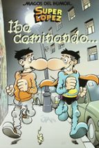 magos del humor super lopez nº 119: iba caminando...-9788466635240 magos del humor super lopez nº 119: iba caminando...-9788466635240