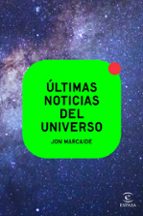 ultimas noticias del universo-jon marcaide-9788467062540