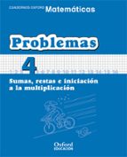 cuaderno matematicas: problemas 4: sumas, restas e iniciacion a l a multiplicacion (educacion primaria)-9788467324440 cuaderno matematicas: problemas 4: sumas, restas e iniciacion a l a multiplicacion (educacion primaria)-9788467324440