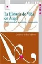 la historia de vida de angel: paralisis cerebral, normalidad y co municacion-lourdes de la rosa-9788471337740 la historia de vida de angel: paralisis cerebral, normalidad y co municacion-lourdes de la rosa-9788471337740