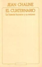el cuaternario-jean chaline-9788473396240 el cuaternario-jean chaline-9788473396240
