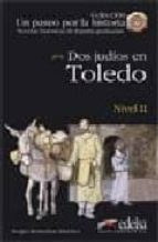 dos judios en toledo (nivel 2): novelas historicas de españa grad uadas-sergio remedios sanchez-9788477116240 dos judios en toledo (nivel 2): novelas historicas de españa grad uadas-sergio remedios sanchez-9788477116240