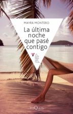 la última noche que pasé contigo (ebook)-mayra montero-9788483838440 la última noche que pasé contigo (ebook)-mayra montero-9788483838440