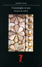 contemplar el arte (ebook)-jerrold levinson-9788491141440 contemplar el arte (ebook)-jerrold levinson-9788491141440