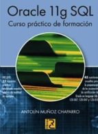 oracle 11g sql: curso practico de formacion-antolin muñoz-9788493831240 oracle 11g sql: curso practico de formacion-antolin muñoz-9788493831240