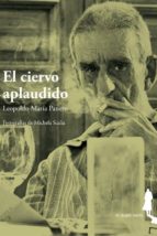 el ciervo aplaudido-leopoldo maria panero-9788494068140 el ciervo aplaudido-leopoldo maria panero-9788494068140