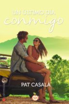 un último día conmigo (ebook)-pat casalà-9788494632440 un último día conmigo (ebook)-pat casalà-9788494632440