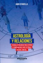 astrología y relaciones-juan estadella-9788494679940 astrología y relaciones-juan estadella-9788494679940