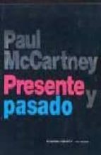 paul maccartney: presente y pasado-tony barrow-9788496252240 paul maccartney: presente y pasado-tony barrow-9788496252240