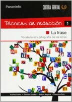tecnicas de redaccion 1: la frase-andrea pastor-dionisio escobar-esther mayoral-9788497328340 tecnicas de redaccion 1: la frase-andrea pastor-dionisio escobar-esther mayoral-9788497328340