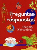 preguntas y respuestas. ciencia y naturaleza-eleonora barsotti-9788497868440 preguntas y respuestas. ciencia y naturaleza-eleonora barsotti-9788497868440