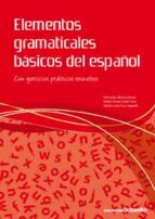 elementos gramaticales basicos del español: con ejercicios practi cos resueltos-mercedes barrera roset-9788499210940 elementos gramaticales basicos del español: con ejercicios practi cos resueltos-mercedes barrera roset-9788499210940