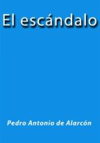 el escándalo (ebook)-pedro antonio de alarcón-9788826005140 el escándalo (ebook)-pedro antonio de alarcón-9788826005140