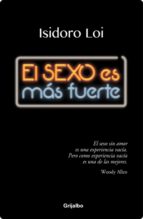 el sexo es mas fuerte (ebook)-isidoro loi-9789562583640 el sexo es mas fuerte (ebook)-isidoro loi-9789562583640