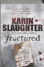 FRACTURED