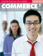 OXFORD ENGLISH FOR CAREERS. COMMERCE. STUDENT S BOOK. CON ESPANSIONE ONLINE. PER LE SCUOLE SUPERIORI: OXFORD ENGLISH FOR